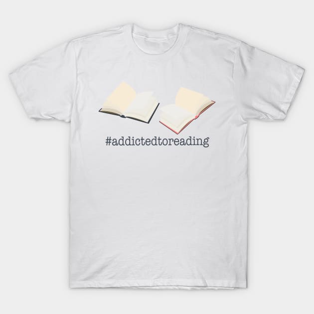 Addicted To Reading T-Shirt by smoochugs